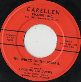 Houston And Dorsey - The Wreck Of The John B. / Hootenanny Annie