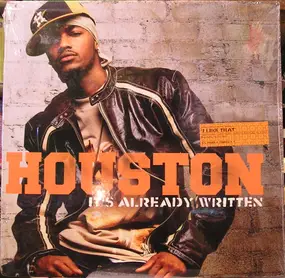 Houston - It's Already Written