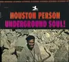 LP - Houston Person - Underground Soul!