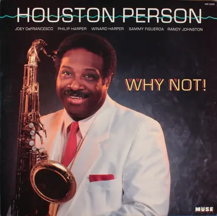 Houston Person - Why Not!