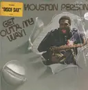 LP - Houston Person - Get Out'a My Way!
