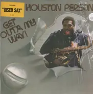 Houston Person - Get Out'a My Way!