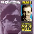 CD - Houston Wells - The Joe Meek Story, Vol.3 - The Complete Houston Wells