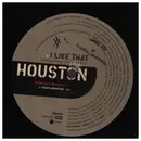 12inch Vinyl Single - Houston - I Like That