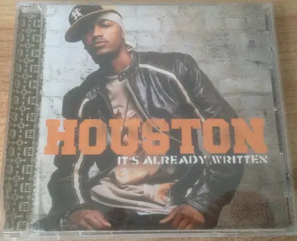 Houston - It's Already Written