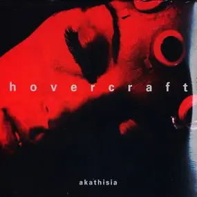 Hovercraft - Akathisia