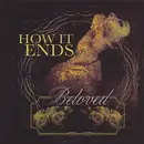 CD - How It Ends - Beloved