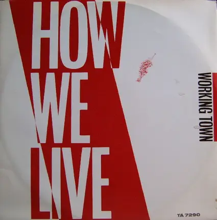 How We Live - Working Town