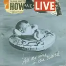 7inch Vinyl Single - How We Live - All The Time In The World - Baby Sleeve