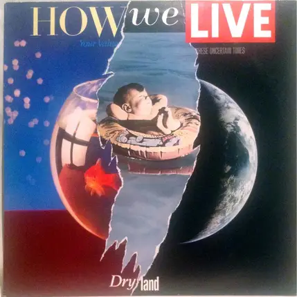 How We Live - Dry Land