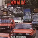 7inch Vinyl Single - How We Live - All The Time In The World