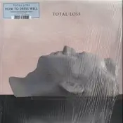 how to dress well - Total Loss