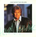 7inch Vinyl Single - Howard Carpendale - ... Das Nennt Man Blues