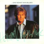 7inch Vinyl Single - Howard Carpendale - ... Das Nennt Man Blues
