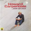 LP - Howard Carpendale - ...Dann Geh Doch