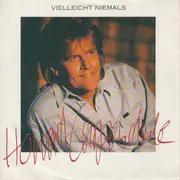 7inch Vinyl Single - Howard Carpendale - Vielleicht Niemals