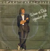7'' - Howard Carpendale - Wenn Es Dich Irgendwo Gibt