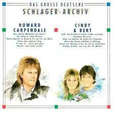 Howard Carpendale / Cindy & Bert - Das Grosse Deutsche Schlager-Archiv