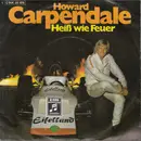 7inch Vinyl Single - Howard Carpendale - Heiß Wie Feuer