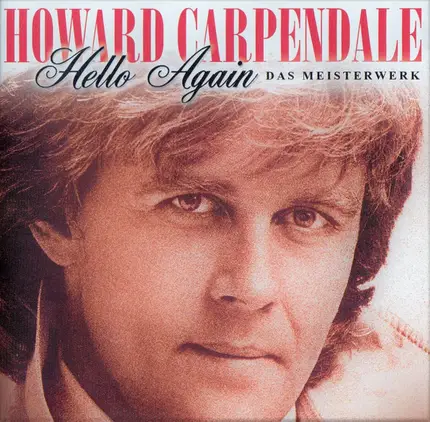Howard Carpendale - Hello Again Das Meisterwerk