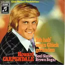 7inch Vinyl Single - Howard Carpendale - Ich Hab' Mein Glück Gefunden