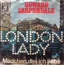 7inch Vinyl Single - Howard Carpendale - London Lady