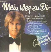 Howard Carpendale - Mein Weg zu Dir