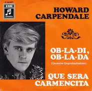 Howard Carpendale - Ob-La-Di, Ob-La-Da / Que Sera Carmencita