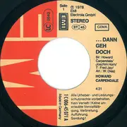 7inch Vinyl Single - Howard Carpendale - ... Dann Geh Doch - Teldec Pressing