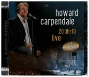 Double CD - Howard Carpendale - 20 Uhr 10 Live
