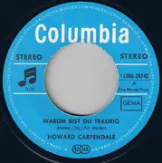 7inch Vinyl Single - Howard Carpendale - Warum Bist Du Traurig