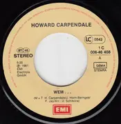 7inch Vinyl Single - Howard Carpendale - Wem