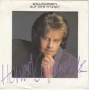 7inch Vinyl Single - Howard Carpendale - Willkommen Auf Der Titanic