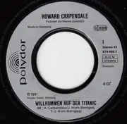 7inch Vinyl Single - Howard Carpendale - Willkommen Auf Der Titanic