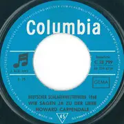 7inch Vinyl Single - Howard Carpendale - Wir Sagen Ja Zu Der Liebe
