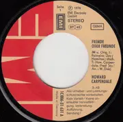 7inch Vinyl Single - Howard Carpendale - Fremde Oder Freunde