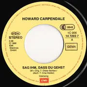 7inch Vinyl Single - Howard Carpendale - Sag Ihm, Dass Du Gehst
