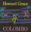 7inch Vinyl Single - Howard Grace - Colombo