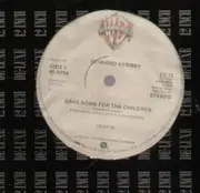 12'' - Howard Kenney - Save Some For The Children