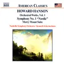 CD - Howard Hanson - Nashville Symphony Orchestra • Kenneth Schermerhorn - Orchestral Works, Vol. 1 (Symphony No. 1 'Nordic' / Merry Mount Suite)