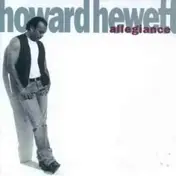 Howard Hewett - Allegiance