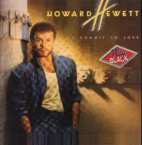 Howard Hewett - I Commit to Love