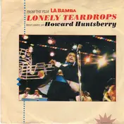 howard huntsberry - Lonely Teardrops / Goodnight My Love / Who Do You Love