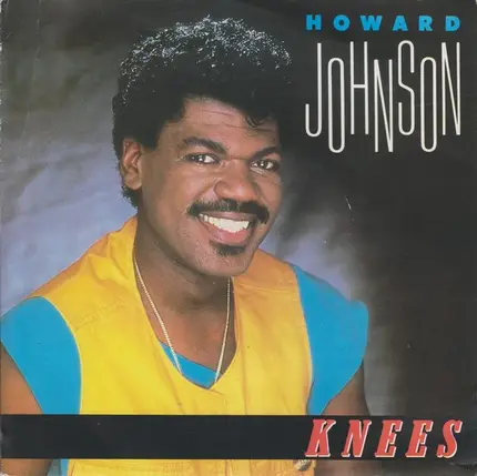 Howard Johnson - Knees