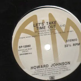 Howard Johnson - Let's Take Time Out / You're The One I've Needed