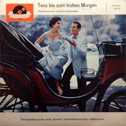 Howard Lanin And His Orchestra - Tanz Bis Zum Frühen Morgen