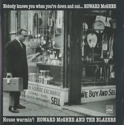 Howard McGhee - Nobody Knows You When You're Down And Out... / House Warmin'!