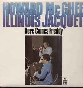 Illinois Jacquet - Here comes Freddy