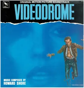 Howard Shore - Videodrome - Original Motion Picture Soundtrack