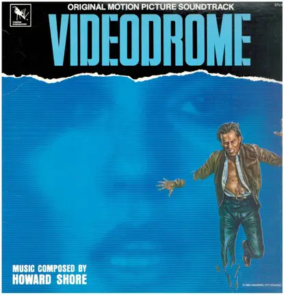 Howard Shore - Videodrome - Original Motion Picture Soundtrack